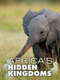 Africa's Hidden Kingdoms Cover, Stream, TV-Serie Africa's Hidden Kingdoms