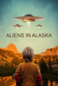 Aliens in Alaska Cover, Poster, Aliens in Alaska DVD