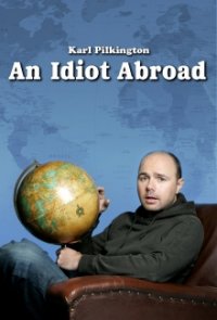An Idiot Abroad Cover, Poster, An Idiot Abroad DVD