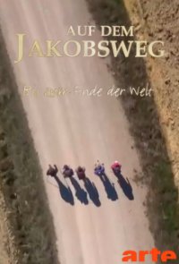 Auf dem Jakobsweg - Bis zum Ende der Welt Cover, Online, Poster
