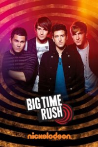 Big Time Rush Cover, Stream, TV-Serie Big Time Rush