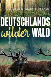 Deutschlands wilder Wald Cover, Poster, Deutschlands wilder Wald