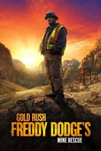 Gold Rush: Freddy Dodge's Mine Rescue Cover, Poster, Gold Rush: Freddy Dodge's Mine Rescue DVD