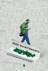 Cover High Maintenance, Poster