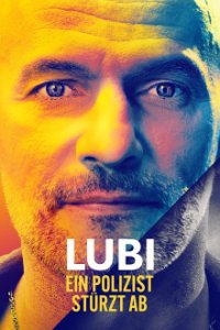 Cover Lubi - Ein Polizist stürzt ab, Poster