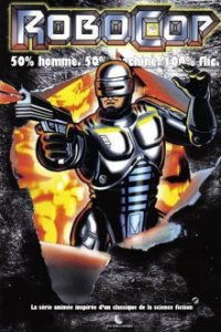 RoboCop: The Animated Series Cover, RoboCop: The Animated Series Poster