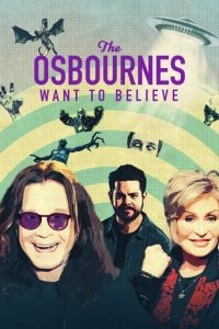 Cover The Osbournes Want to Believe, TV-Serie, Poster