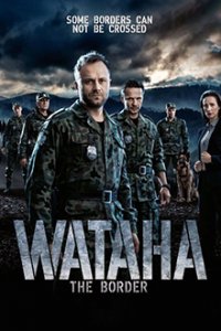 Cover Wataha - Einsatz an der Grenze Europas, Poster Wataha - Einsatz an der Grenze Europas