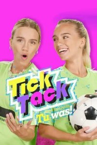Cover TickTack – Tu was!, Poster TickTack – Tu was!