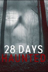 Cover 28 Days Haunted, Poster 28 Days Haunted
