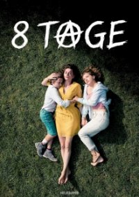 8 Tage Cover, Poster, 8 Tage