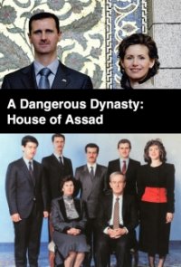 Cover A Dangerous Dynasty: House of Assad, Poster, HD