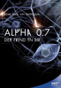 Alpha 0.7 – Der Feind in Dir Cover, Poster, Alpha 0.7 – Der Feind in Dir