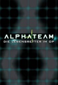 Alphateam - Die Lebensretter im OP Cover, Stream, TV-Serie Alphateam - Die Lebensretter im OP