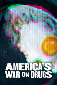 America's War on Drugs Cover, Poster, America's War on Drugs DVD