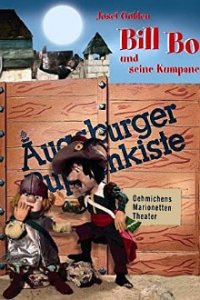 Cover Augsburger Puppenkiste - Bill Bo und seine Kumpane , Poster Augsburger Puppenkiste - Bill Bo und seine Kumpane 