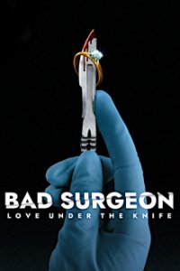 Bad Surgeon: Liebe unter dem Messer Cover, Bad Surgeon: Liebe unter dem Messer Poster