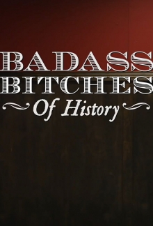 Badass Bitches of History, Cover, HD, Serien Stream, ganze Folge