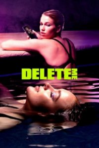 Delete Me Cover, Poster, Delete Me DVD