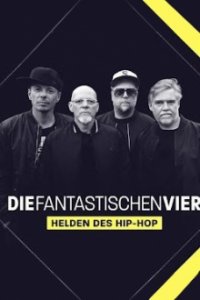 Cover Die Fantastischen Vier – Helden des Hip-Hop, Poster