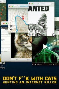 Don’t F**k With Cats: Die Jagd nach einem Internet-Killer Cover, Poster, Don’t F**k With Cats: Die Jagd nach einem Internet-Killer