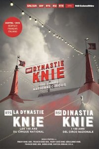 Dynastie Knie - 100 Jahre Nationalcircus Cover, Poster, Dynastie Knie - 100 Jahre Nationalcircus