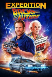 Expedition: Zurück in die Zukunft Cover, Poster, Expedition: Zurück in die Zukunft DVD