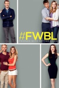 Friends with Better Lives Cover, Friends with Better Lives Poster