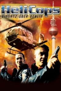 HeliCops – Einsatz über Berlin Cover, HeliCops – Einsatz über Berlin Poster