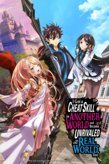 I Got a Cheat Skill in Another World and Became Unrivaled in The Real World, Too, Cover, HD, Serien Stream, ganze Folge