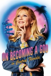 On Becoming A God In Central Florida Cover, On Becoming A God In Central Florida Poster