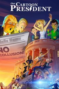 Our Cartoon President Cover, Our Cartoon President Poster