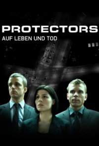 Protectors – Auf Leben und Tod Cover, Protectors – Auf Leben und Tod Poster