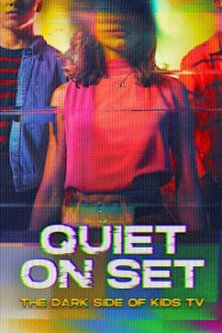 Cover Quiet on Set: The Dark Side of Kids TV, TV-Serie, Poster