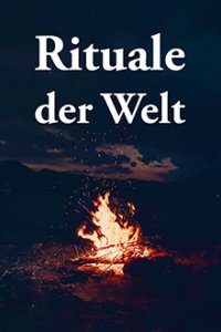 Cover Rituale der Welt, Poster Rituale der Welt