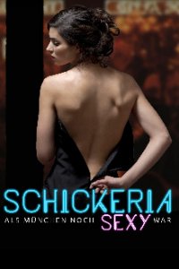 Schickeria – Als München noch sexy war Cover, Poster, Schickeria – Als München noch sexy war DVD