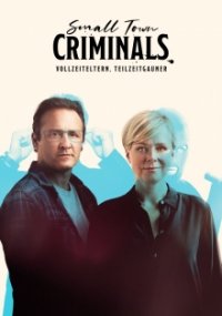 Small Town Criminals Cover, Poster, Small Town Criminals