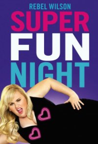 Cover Super Fun Night, Poster Super Fun Night