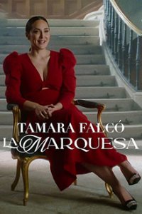 Cover Tamara Falcó: La marquesa, Poster Tamara Falcó: La marquesa