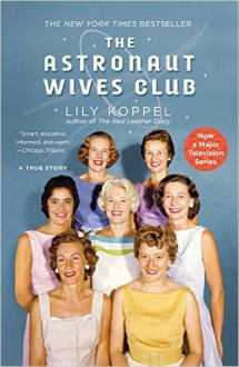 Cover The Astronaut Wives Club, Poster The Astronaut Wives Club
