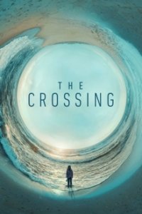 The Crossing Cover, Stream, TV-Serie The Crossing