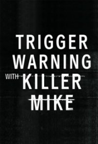 Trigger Warning with Killer Mike Cover, Poster, Trigger Warning with Killer Mike