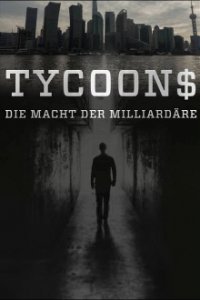 Cover Tycoons – Die Macht der Milliardäre, Poster Tycoons – Die Macht der Milliardäre