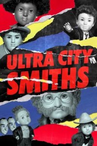 Cover Ultra City Smiths, Poster Ultra City Smiths