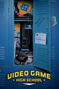Video Game High School Cover, Video Game High School Poster