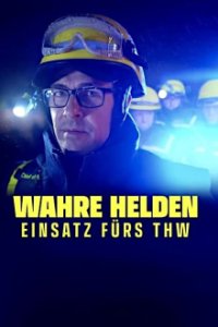Wahre Helden - Einsatz fürs THW Cover, Poster, Wahre Helden - Einsatz fürs THW