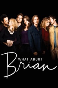 Cover What About Brian, Poster What About Brian
