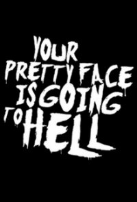 Your Pretty Face Is Going to Hell Cover, Poster, Your Pretty Face Is Going to Hell DVD